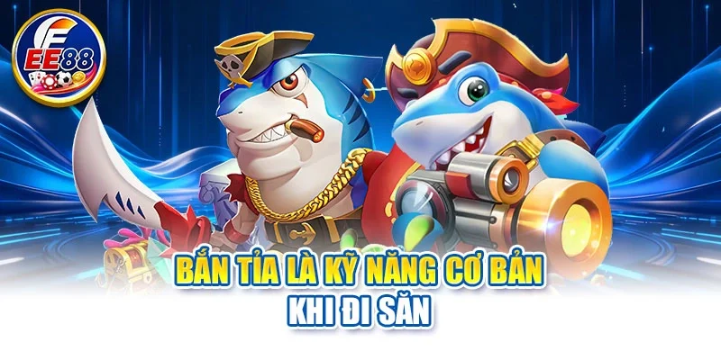 Bắn tỉa là kỹ năng cơ bản khi đi săn