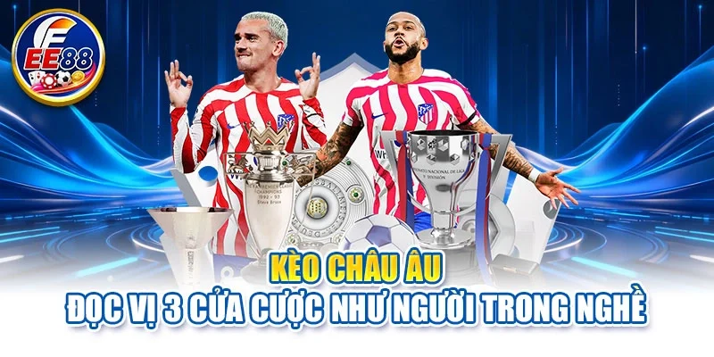 Kèo châu Âu