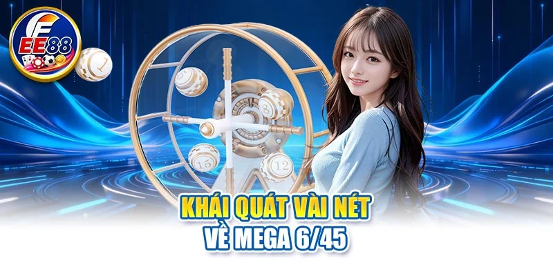 Khái quát vài nét về Mega 6/45